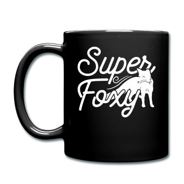 Geschenk Freundin Geburtstag Tasse - Super Foxy Lady Tee Frau Freundin Geburtstag