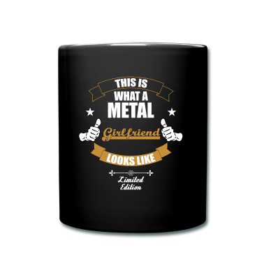 Geschenk Freundin Geburtstag Tasse - Dies ist eine Metal Freundin