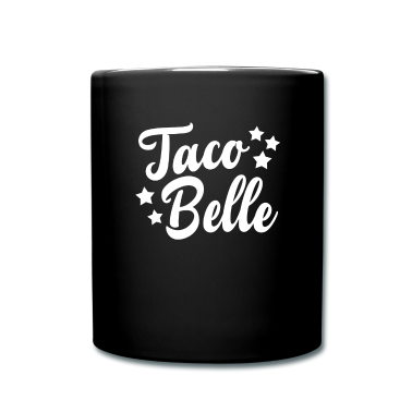 Geschenk Freundin Geburtstag Tasse - Taco Belle mexikanisch fast food Freundin Geschenk