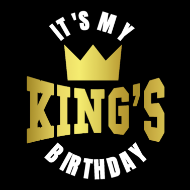 Motiv It's My King's Birthday Geburtstag Freund Freundin