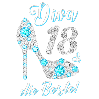 Motiv Diva die Beste Diamanten 18. Geburtstag Geschenk