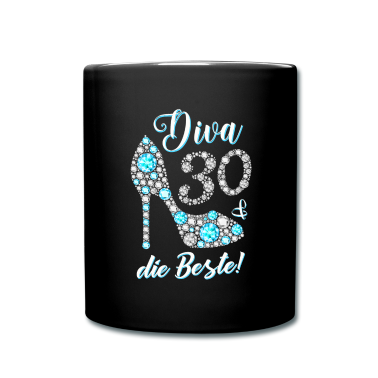 Geschenk Freundin Geburtstag Tasse - Diva die Beste Diamanten 30. Geburtstag Geschenk