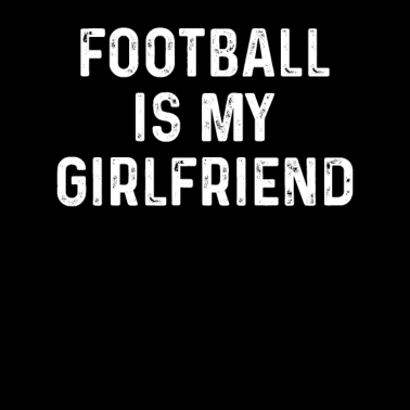 Motiv Football ist meine Freundin