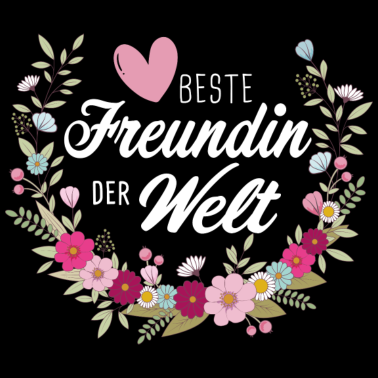 Motiv Beste Freundin der Welt Blumenkranz Herz Geschenk