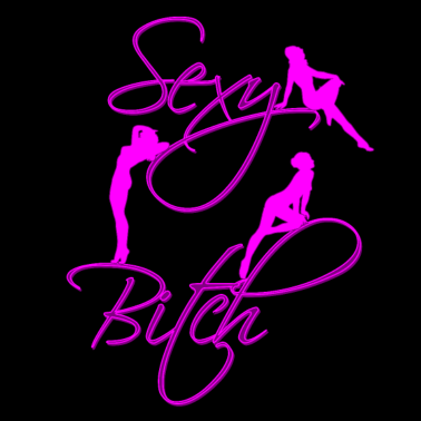 Motiv Sexy Bitch Frau Freundin Geschenk Freundin
