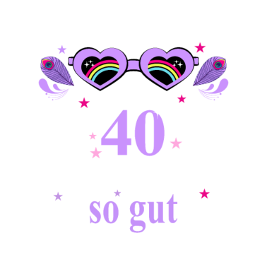 Motiv 40. Geburtstag Frauen Geschenk beste Freundin