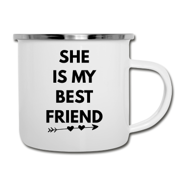 Geschenk Freundin Geburtstag Emaille Tasse - Sie ist meine beste Freundin