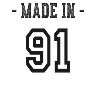 Motiv Made in 91 Geschenk Geburtsjahr 1991 Geburtstag