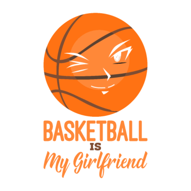 Motiv Basketball ist meine Freundin