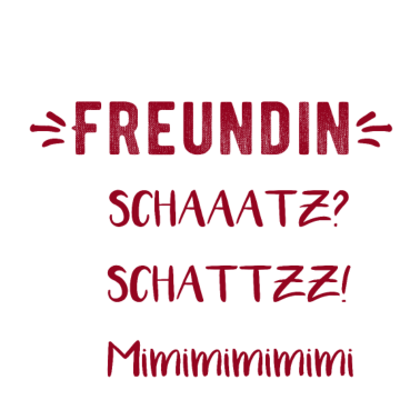 Motiv Lieblingswoerter Freundin mimimimimi
