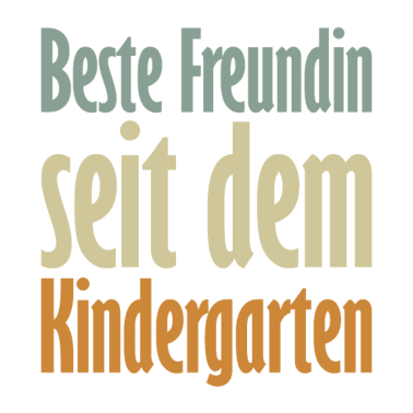 Motiv Beste Freundin seit dem Kindergarten