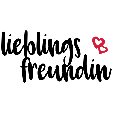 Motiv Lieblingsfreundin Freundin Busenfreundin Geschenk