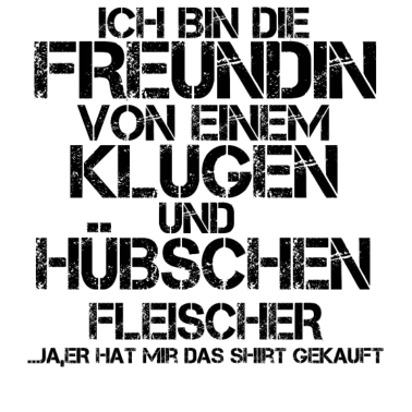 Motiv freundin von einem huebschen geschenk FLEISCHER