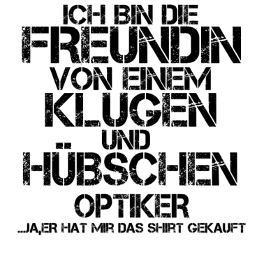 Motiv freundin von einem huebschen geschenk OPTIKER