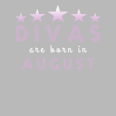 Motiv Divas August geboren Freundin Geburtstag Geschenk