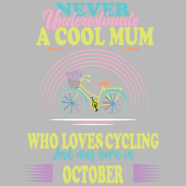 Motiv Mama Mutter Fahrradfahrerin Geburtstag Oktober