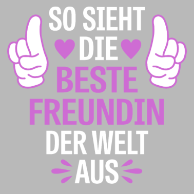 Motiv Die beste Freundin der Welt Spruch Geschenk