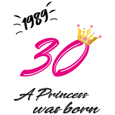 Motiv 30 Geburtstag,Jahrgang 1989,Frau,Freundin,Tochter