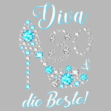 Motiv Diva die Beste Diamanten 30. Geburtstag Geschenk