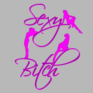 Motiv Sexy Bitch Frau Freundin Geschenk Freundin