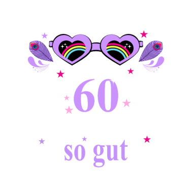Motiv 60. Geburtstag Frauen Geschenk beste Freundin