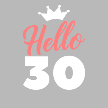 Motiv Hello 30 Jahre Jubiläum 30. Geburtstag Geschenk