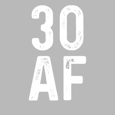 Motiv 30 AF 30 Jahre alt Party 30. Geburtstag Geschenk