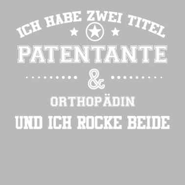 Motiv GESCHENK HABE FREUNDIN Orthopaedin