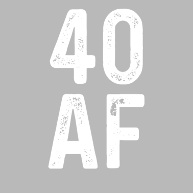 Motiv 40 Jahre 40 AF vierzig 40. Geburtstag Geschenk