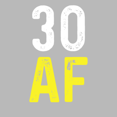 Motiv 30 AF 30 Jahre dreißig 30. Geburtstag Geschenk