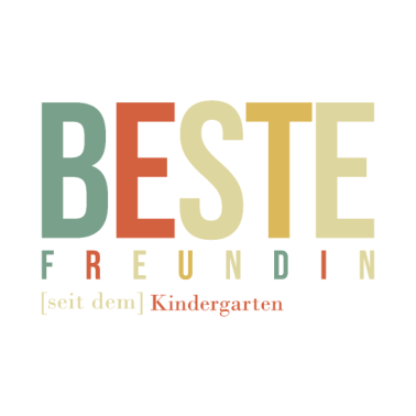 Motiv Beste Freundin seit dem Kindergarten