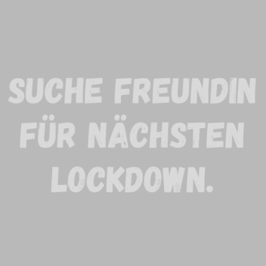 Motiv Suche Freundin Lockdown