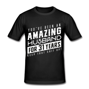 Geschenk für Ehemann T-Shirt - Sie sind seit 31 Jahren ein erstaunlicher Ehemann