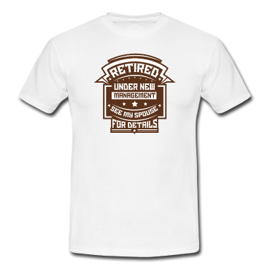 Geschenk für Ehemann T-Shirt - Im Ruhestand - DAS Renten-Shirt für Ehemänner