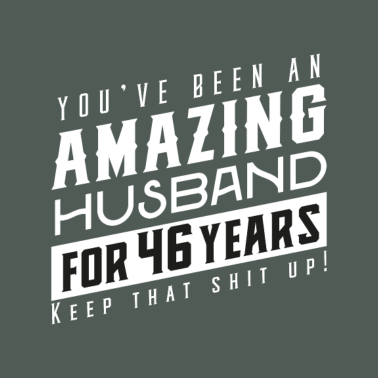 Motiv Du bist seit 46 Jahren ein erstaunlicher Ehemann
