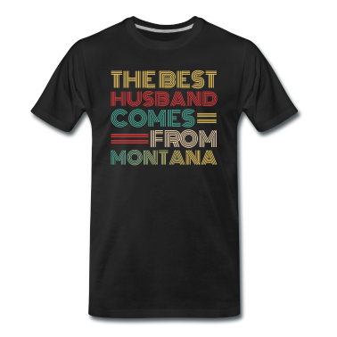 Geschenk für Ehemann T-Shirt - Der beste Ehemann kommt aus Montana