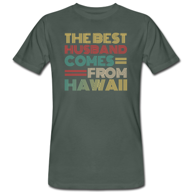 Geschenk für Ehemann T-Shirt - Der beste Ehemann kommt aus Hawaii