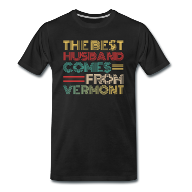 Geschenk für Ehemann T-Shirt - Der beste Ehemann kommt aus Vermont