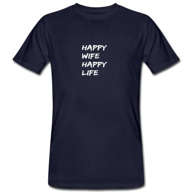 Geschenk für Ehemann T-Shirt - Happy Wife Happy Life Geschenk für gute Ehemänner