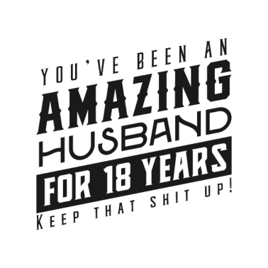 Motiv Sie sind seit 18 Jahren ein erstaunlicher Ehemann