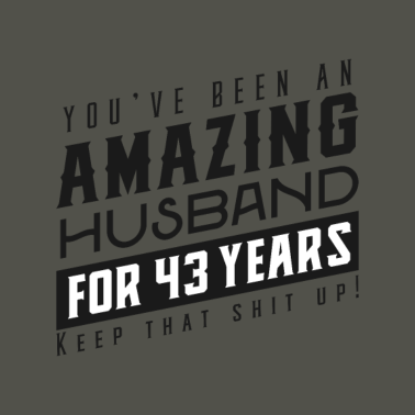 Motiv Sie sind seit 43 Jahren ein erstaunlicher Ehemann