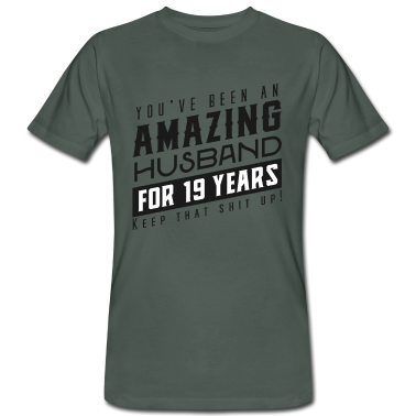 Geschenk für Ehemann T-Shirt - Sie sind seit 19 Jahren ein erstaunlicher Ehemann