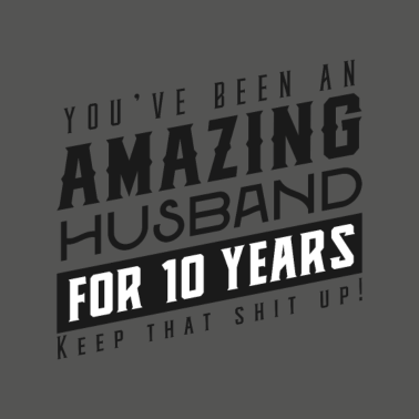 Motiv Sie sind seit 10 Jahren ein erstaunlicher Ehemann