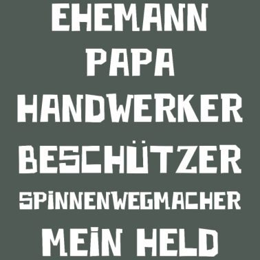 Motiv Ehemann Papa Handwerker Spinnenwegmacher Mein Held