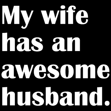Motiv GROSSER EHEMANN - Meine Frau hat einen großartigen Ehemann