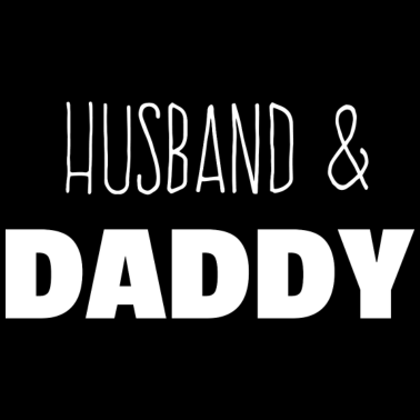 Motiv Husband And Daddy - Geschenk für Ehemann