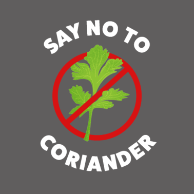 Motiv Sag Nein zu Koriander! Lustiges Geschenk-Oberteil für Ehemann