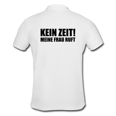 Geschenk für Ehemann Poloshirt - Spruch für Ehemänner - Keine Zeit meine Frau ruft