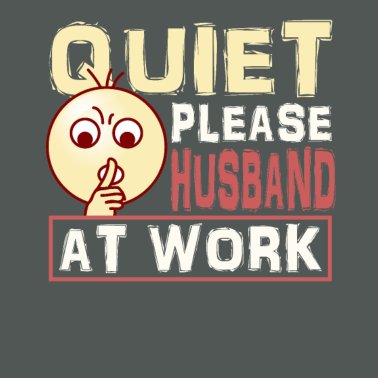 Motiv Ehemann Geschenk ruhig bitte Ehemann bei der Arbeit Ehemann