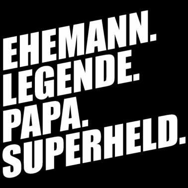 Motiv EHEMANN LEGENDE PAPA SUPERHELD